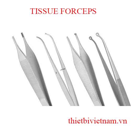 TISSUE FORCEPS - KẸP TIỂU PHẪU (KẸP PHẪU TÍCH)